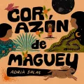 Adrià Salas nuevo álbum Corazón de Maguey