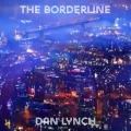 Dan Lynch estrena The Borderline