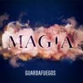 "Magia" segundo adelanto del nuevo disco de GUARDAFUEGOS
