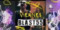 Blast55 Viernes