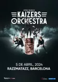 Kaizers Orchestra Barcelona 2024