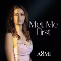 ASMI lanza Met Me First