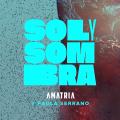 Amatria estrena su tema "Sol y sombra" y anuncia nuevo disco