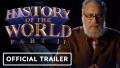 History of the World Part II