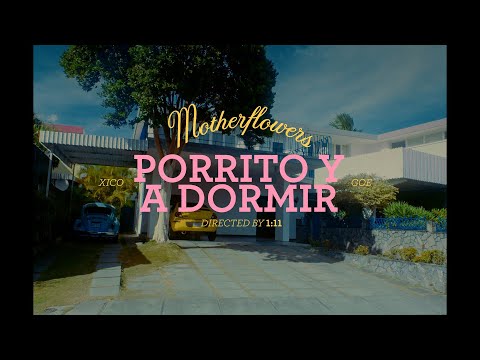 Motherflowers está de vuelta con nueva música “Porrito y a Dormir” ft. XICO - GOE