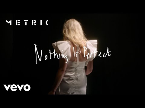 Metric estrena single 'Nothing is Perfect'