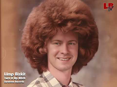 Limp Bizkit Turn It Up Bitch IA