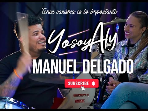 Yo Soy Aly Manuel Delgado