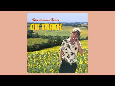 Dimitri von Büren On Track