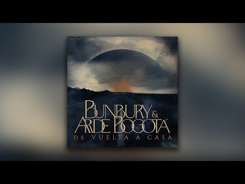 Bunbury y Arde Bogotá estrenan "De Vuelta a Casa"