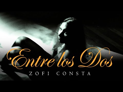 Zofi Consta Entre los dos