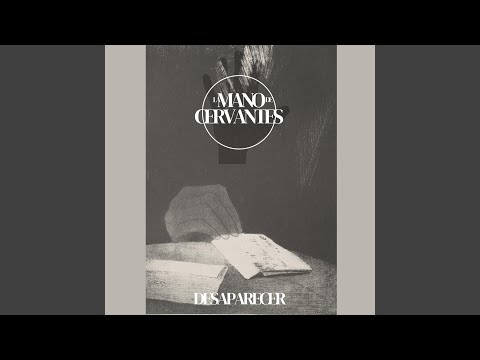 La Mano de Cervantes vuelve con Desaparecer