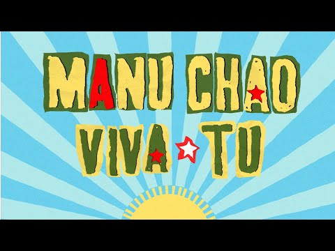 Manu Chao estrena Viva Tú