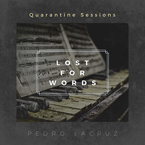 Pedro Lacruz “Lost for Words”