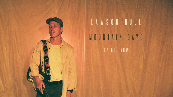 Lawson Hull publica el EP Mountain Days