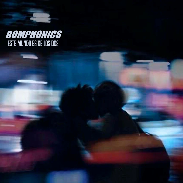 Romphonics "Este mundo es de los dos"