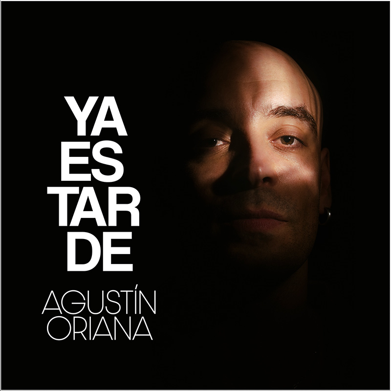 Agustín Oriana estrena su single debut "Ya Es Tarde"