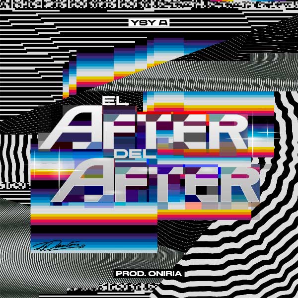 YSY A lanza su nuevo álbum "El After del After"