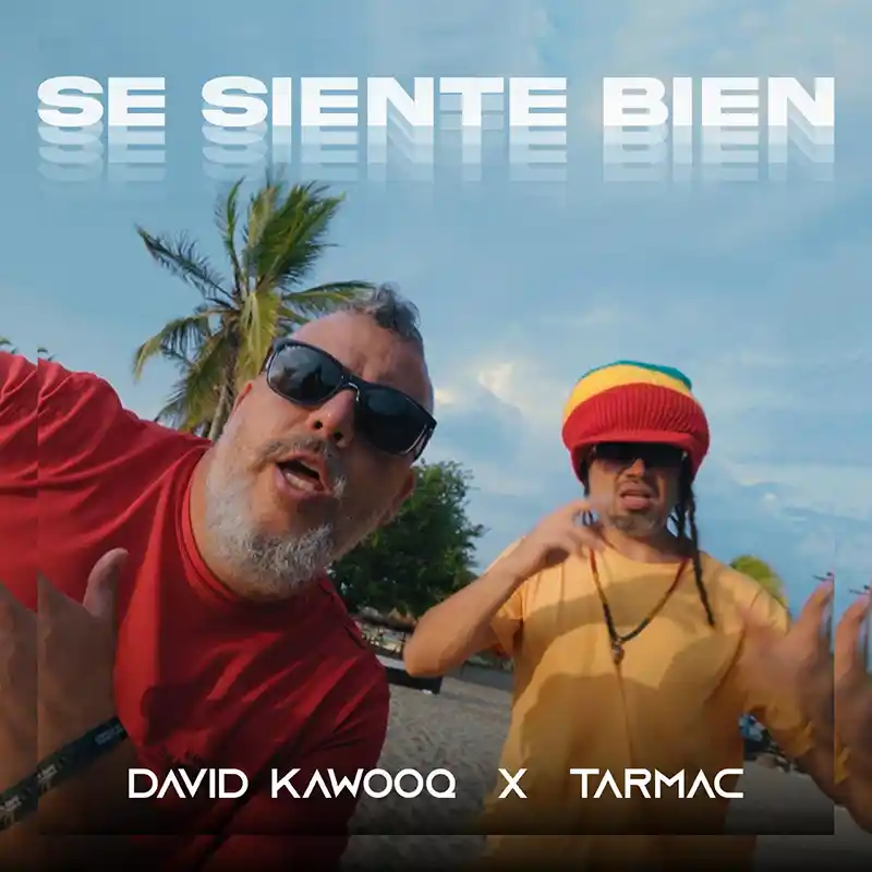 David Kawooq & Tarmac Se Siente Bien