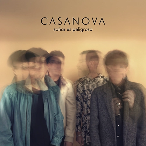 Casanova Soñar es Peligroso