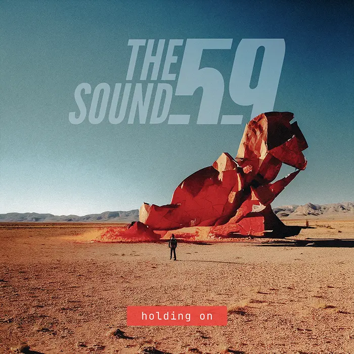 The 59 Sound Holding On