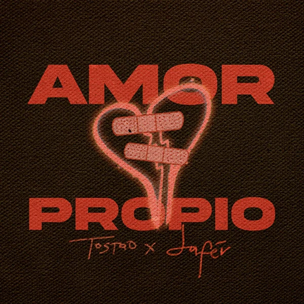 Amor Propio portada sencillo Tostao y Lafér Amor Propio