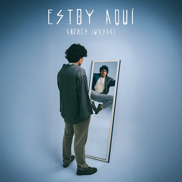 Andr&eacute;s Iwasaki Estoy Aqu&iacute;
