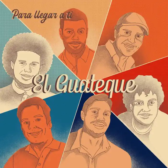 Para Llegar a ti El guateque El Guateque Para Llegar a Ti
