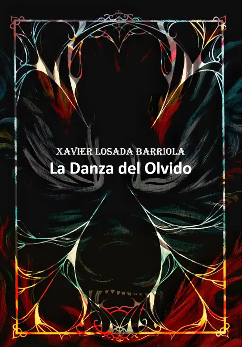 La Danza del Olvido Xavier Losada