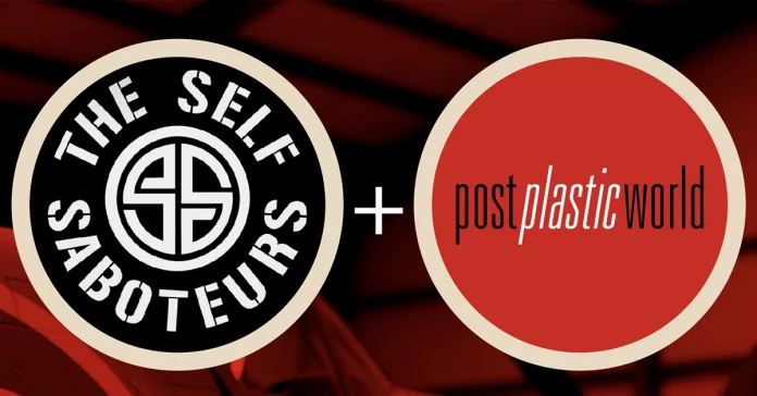 Post Plastic World The Self Saboteurs