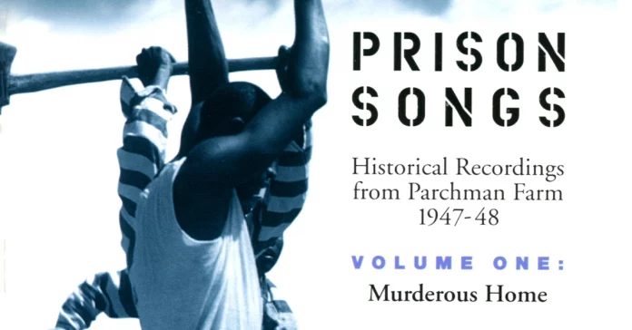 Alan Lomax Prison Songs Vol 1 Murderous Home