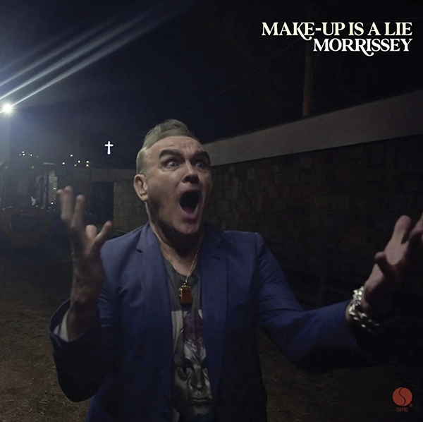 Morrissey Make Up Is a Lie portada Morrissey nuevo álbum Make-Up Is a Lie