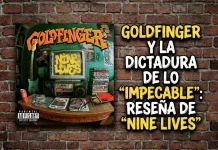 Nine Lives de Goldfinger análisis