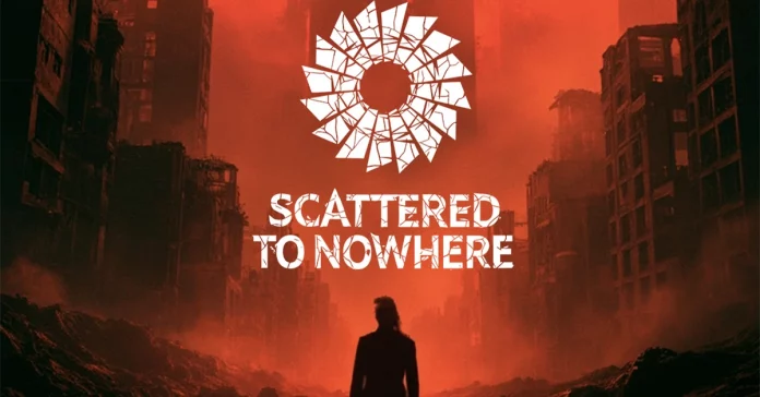 SCATTERED TO NOWHERE Lo Que Debemos Cambiar