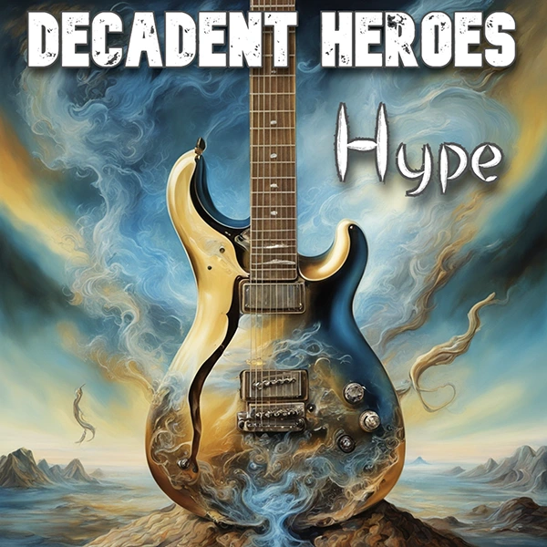 Decadent Heroes Hype