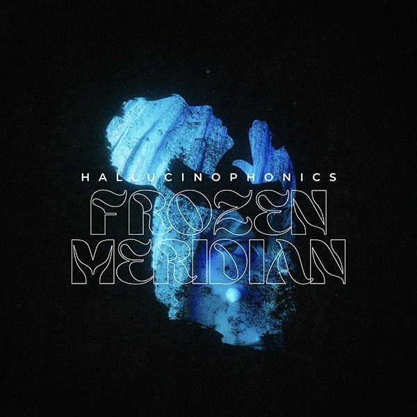 Hallucinophonics Frozen Meridian