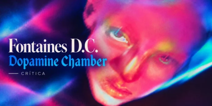 Crítica Fontaines D C Dopamine Chamber